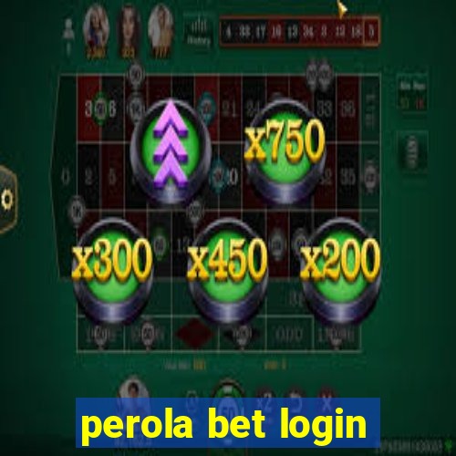 perola bet login